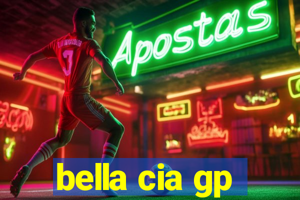 bella cia gp